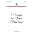 Always in Your Presence  (Unison/2-pt)