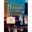 Glory and Honor Praise  and Adoration