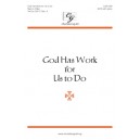 God Has Work for Us to Do  (SATB)