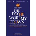 The Day He Wore My Crown (Choral Book - SATB)