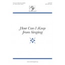 How Can I Keep From Singing  (SATB)