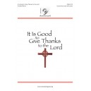 It Is Good to Give Thanks to the Lord  (Unison/2-Pt)