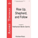 Rise Up Shepherd and Follow  (SATB)