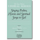 Singing Psalms Hymns and Spiritual Songs to God