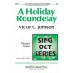 Holiday Roundelay, A  (2-pt)