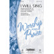 I Will Sing (SATB)