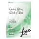 God of Glory Lord of Love (SATB)