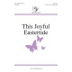 This Joyful Eastertide  (Unison/2-Pt)