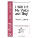 I Will Lift My Voice and Sing  (SATB)