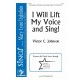 I Will Lift My Voice and Sing  (SSA)