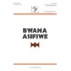 Bwana Asifiwe  (Acc. Track)