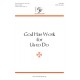 God Has Work for Us to Do  (SATB)