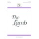Lamb, The  (SATB)