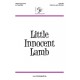Little Innocent Lamb  (Unison/2-Pt)