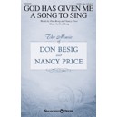 God Has Given Me a Song to Sing (SATB)