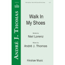 Walk in My Shoes  (SATB)