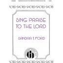 Sing Praise to the Lord  (SAB)