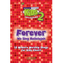 Forever We Sing Hallelujah (Choral Book - Unison/2-Part)