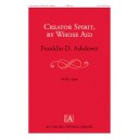 Creator Spirit by Whose Aid  (SATB)