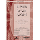 Never Walk Alone (SATB)