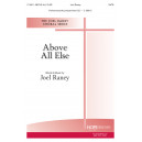 Above All Else (SATB)