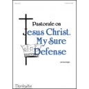 Engel - Pastorale on Jesus Christ My Sure Defense