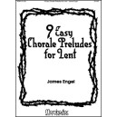 Engel - Nine Easy Chorale Preludes for Lent