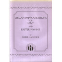 Hancock - Organ Improvisations for Lent and Easter Hymns