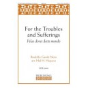 For the Troubles and Sufferings  (SATB)