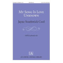 My Song is Love Unknown  (SATB)