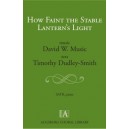 How Faint the Stable Lantern's Light  (SATB)