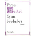 Rutz - Three Lenten Hymn Preludes