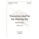 Tomorrow Shall Be My Dancing Day  (SATB)