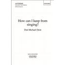 How Can I Keep From Singing  (SATB)