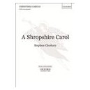 Shropshire Carol, A  (SATB)