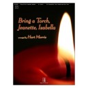 Bring a Torch Jeanette Isabella (3-5 Octaves)