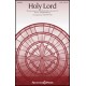 Holy Lord (SATB)