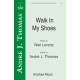 Walk in My Shoes  (SATB)