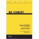 Be Christ (SATB)