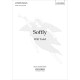 Softly  (SATB)