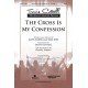 Cross Is My Confession, The (Accompaniment CD)