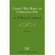 Christ Was Born on Christmas Day  (SATB)