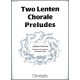 Kuhnau - Two Lenten Chorale Preludes