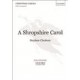 Shropshire Carol, A  (SATB)