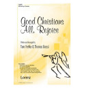 Good Christians All Rejoice (SATB)