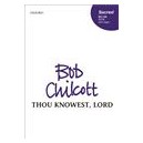 Thou Knowest Lord  (SATB)