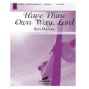 Have Thine Own Way Lord (2-3 Octaves)