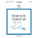 Breathe on Me Breath of God (2-3 Octaves)