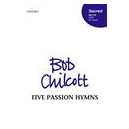 Five Passion Hymns  (SATB)