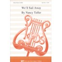 We'll Sail Away  (SATB)